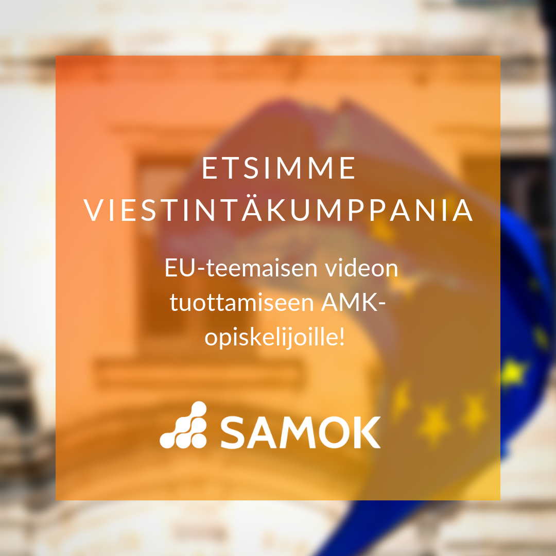 Etsimme viestintäkumppania toteuttamaan AMK-opiskelijoille suunnattu video EU-edunvalvonnasta