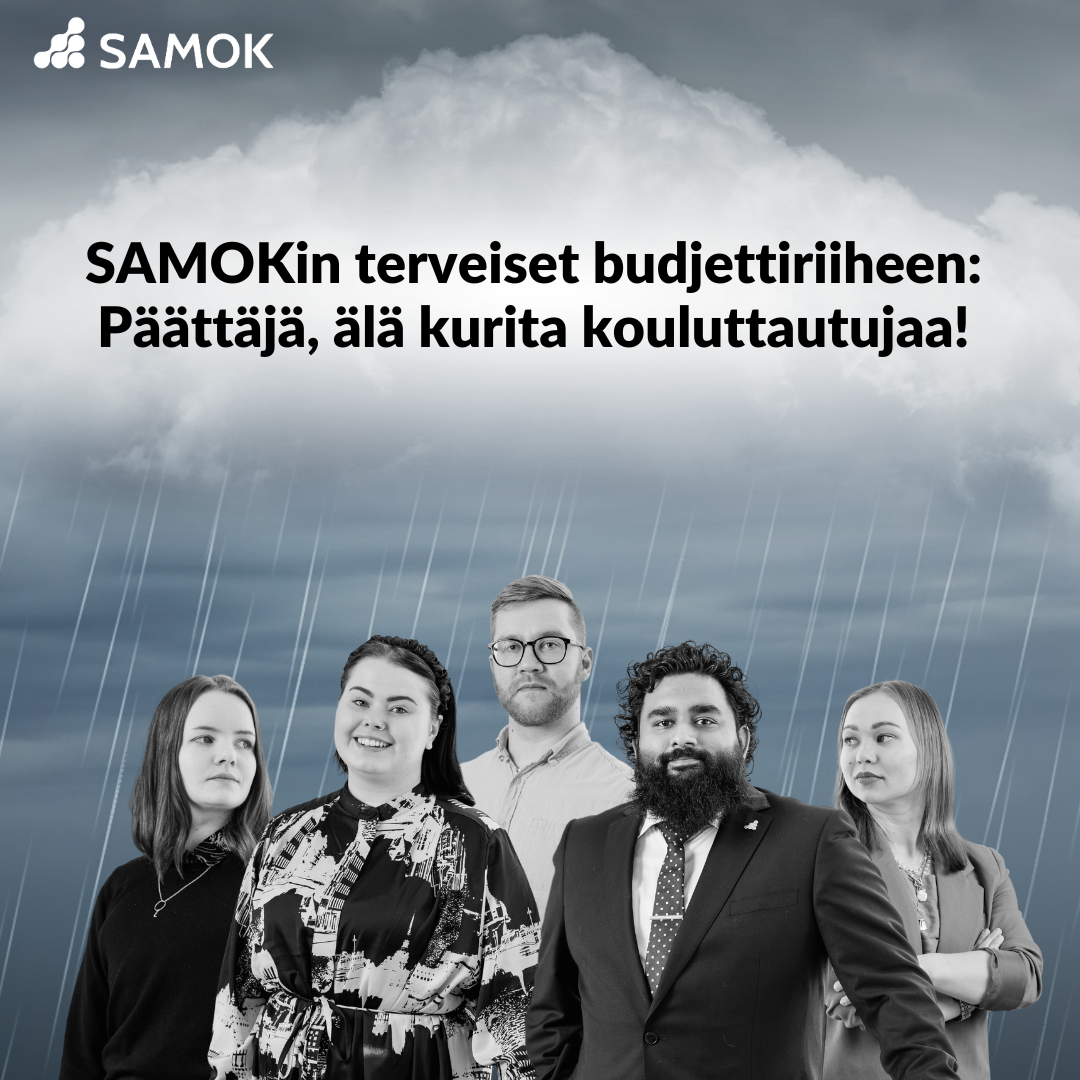 SAMOKin terveiset budjettiriiheen: Päättäjä, älä kurita kouluttautujaa!