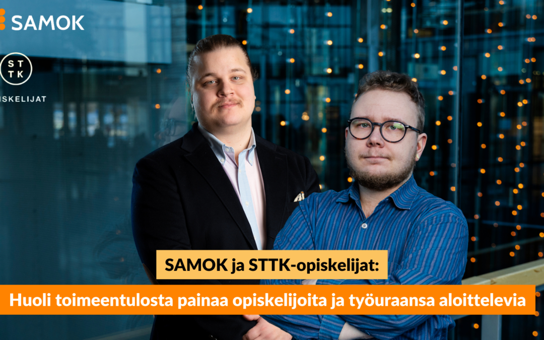 STTK-Opiskelijat ja SAMOK: Huoli toimeentulosta painaa opiskelijoita ja työuraansa aloittelevia