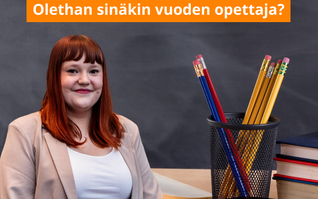 Blogi: Olethan sinäkin vuoden opettaja?