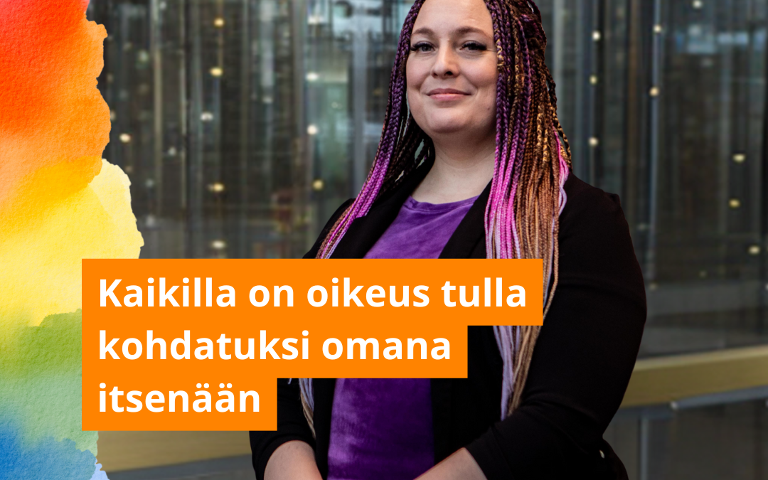Blogi: Kaikilla on oikeus tulla kohdatuksi omana itsenään