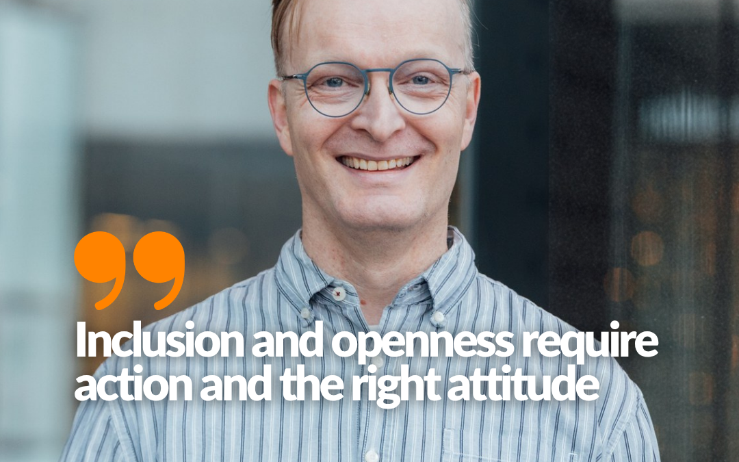 Blog: Inclusion and openness require action and the right attitude