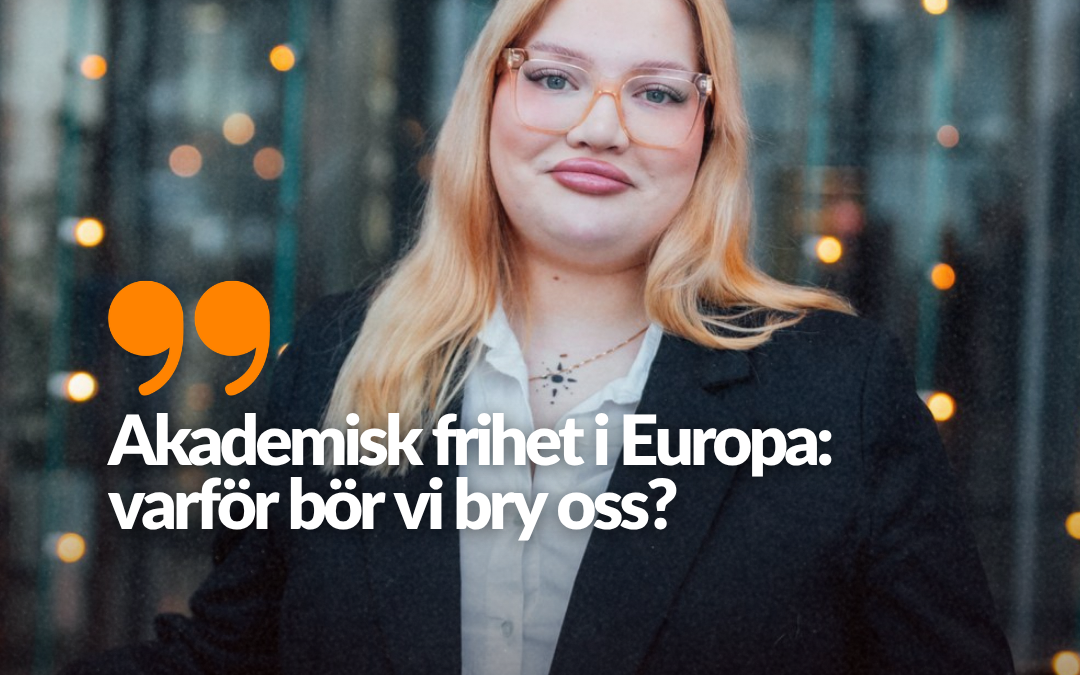 Blogg: Akademisk frihet i Europa – varför bör vi bry oss?