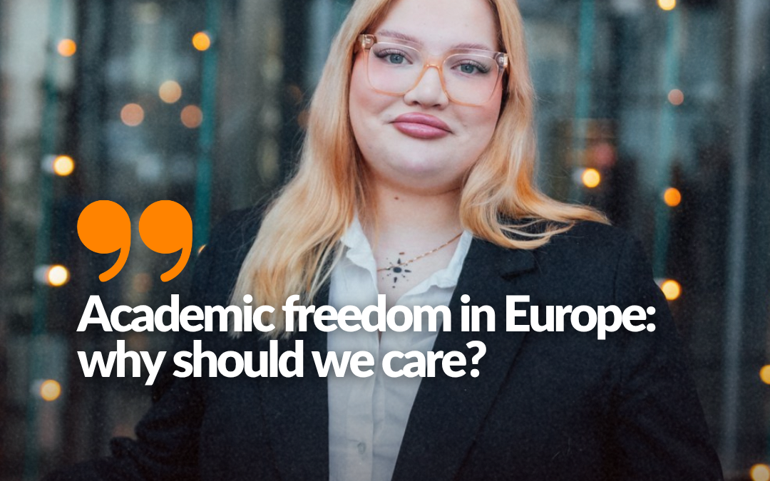 Blog: Academic freedom in Europe: why should we care?